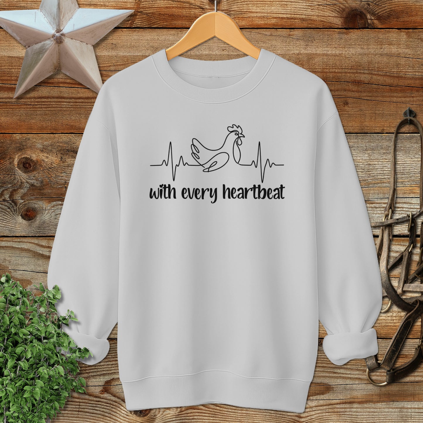 Every Heartbeat Chicken Sweatshirt