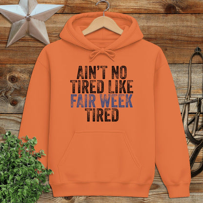 Fair Week Tired Hoodie