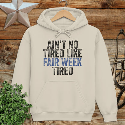 Fair Week Tired Hoodie