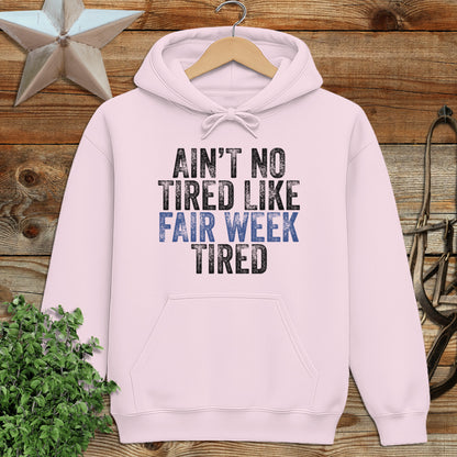 Fair Week Tired Hoodie