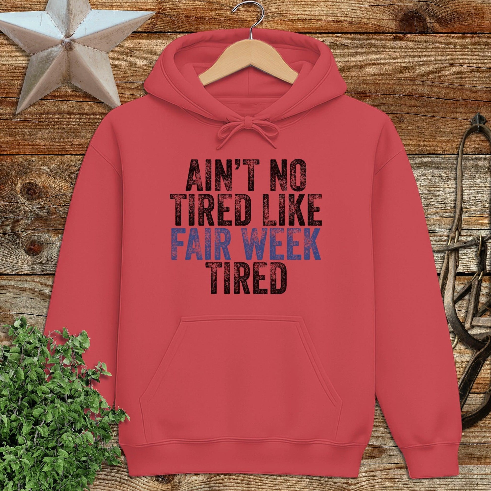 Fair Week Tired Hoodie