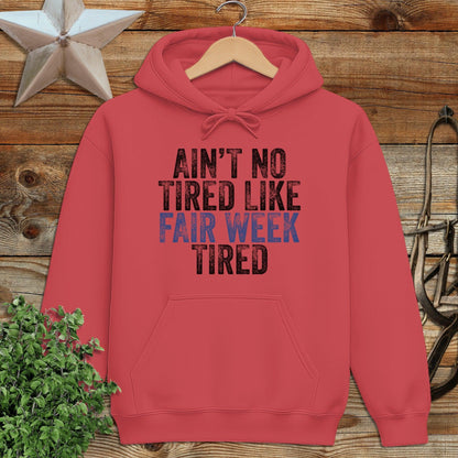 Fair Week Tired Hoodie