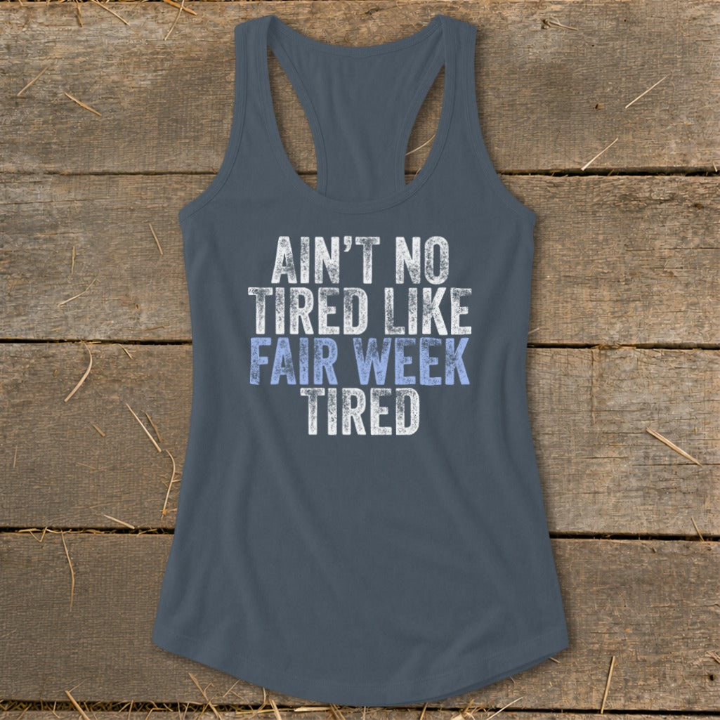 Fair Week Tired Racerback Tank