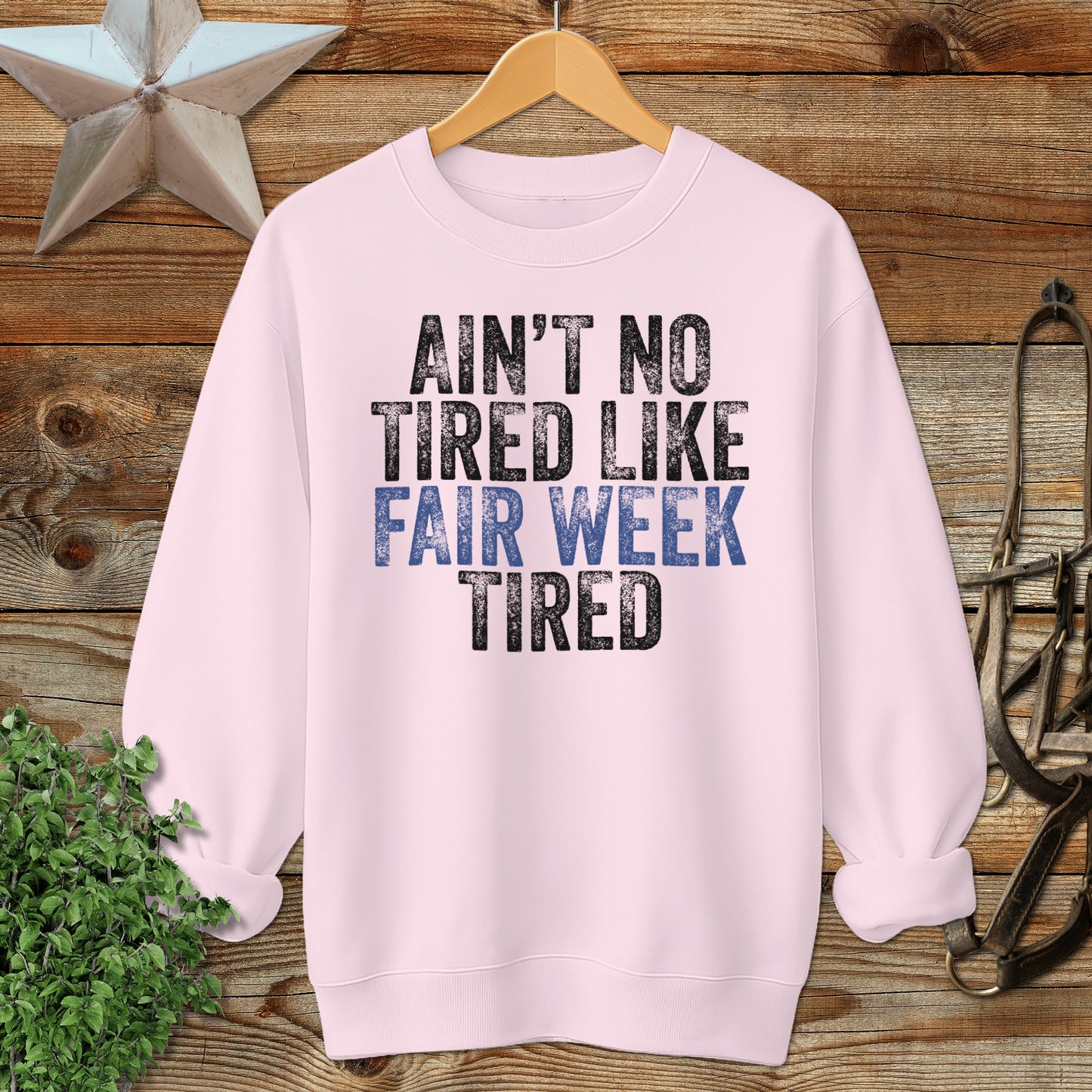 Fair Week Tired Sweatshirt
