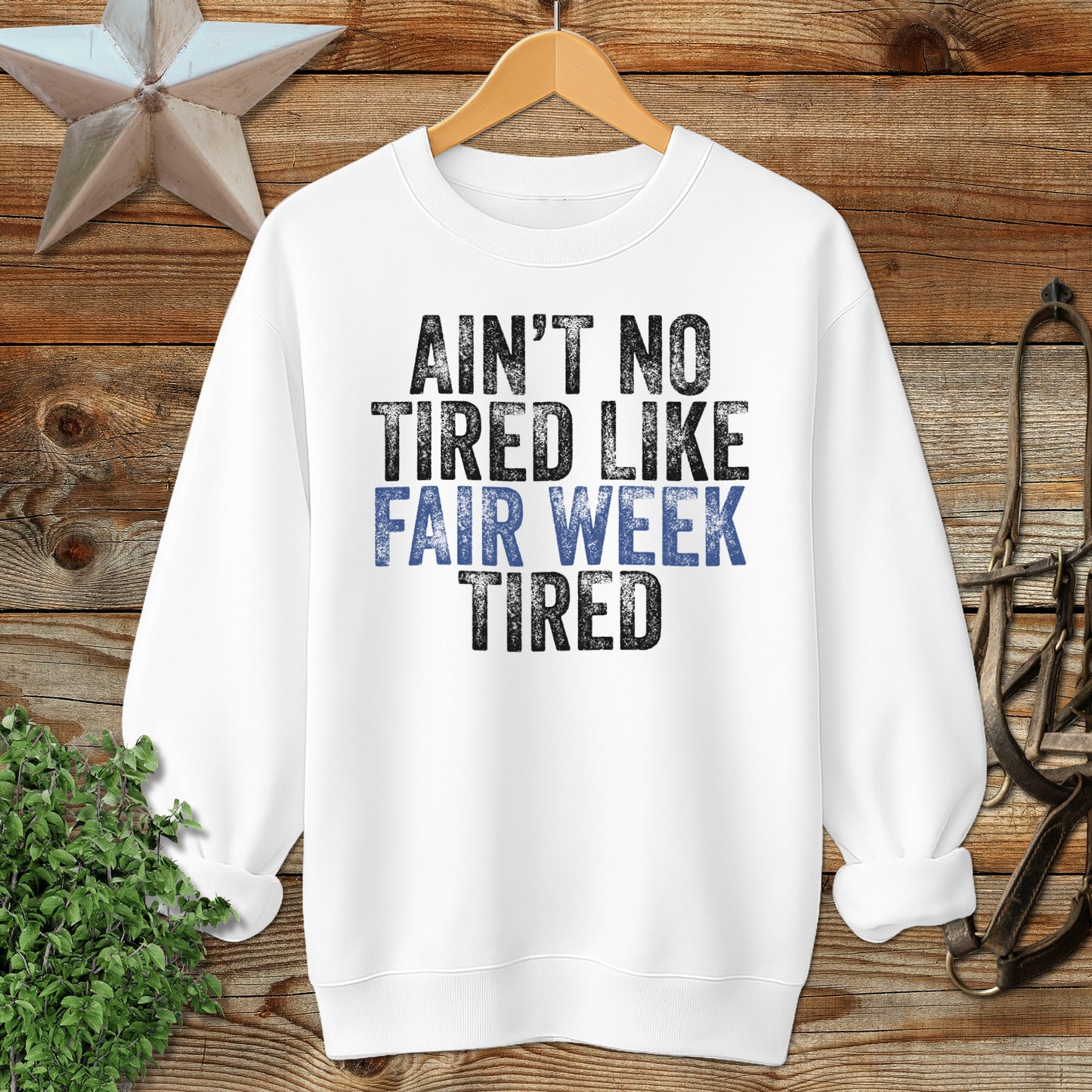 Fair Week Tired Sweatshirt