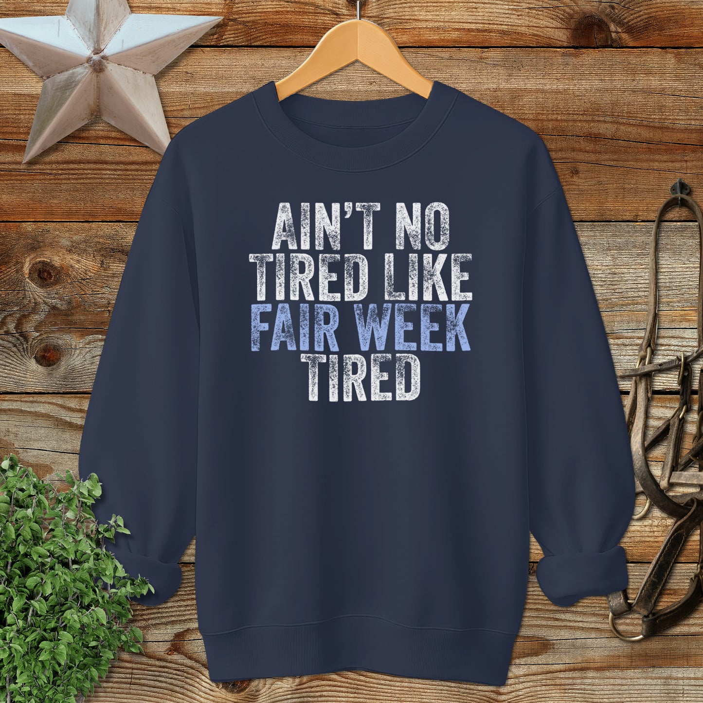 Fair Week Tired Sweatshirt