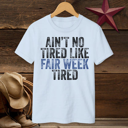 Fair Week Tired T-Shirt (Youth)