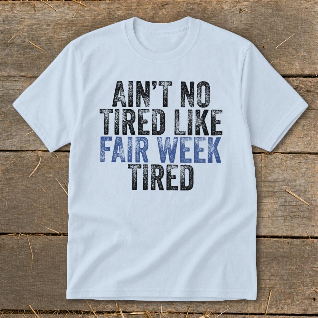 Fair Week Tired Youth Tee