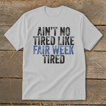 Fair Week Tired Youth Tee
