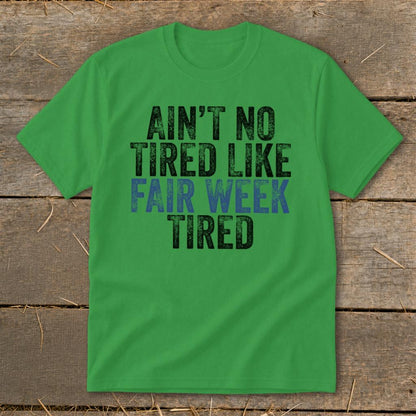 Fair Week Tired Youth Tee