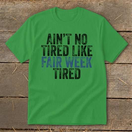 Fair Week Tired Youth Tee