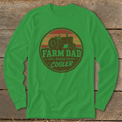Farm Dad but Cooler Long Sleeve Tee