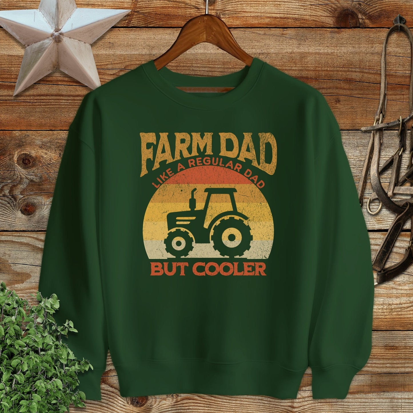 Farm Dad but Cooler Sweatshirt