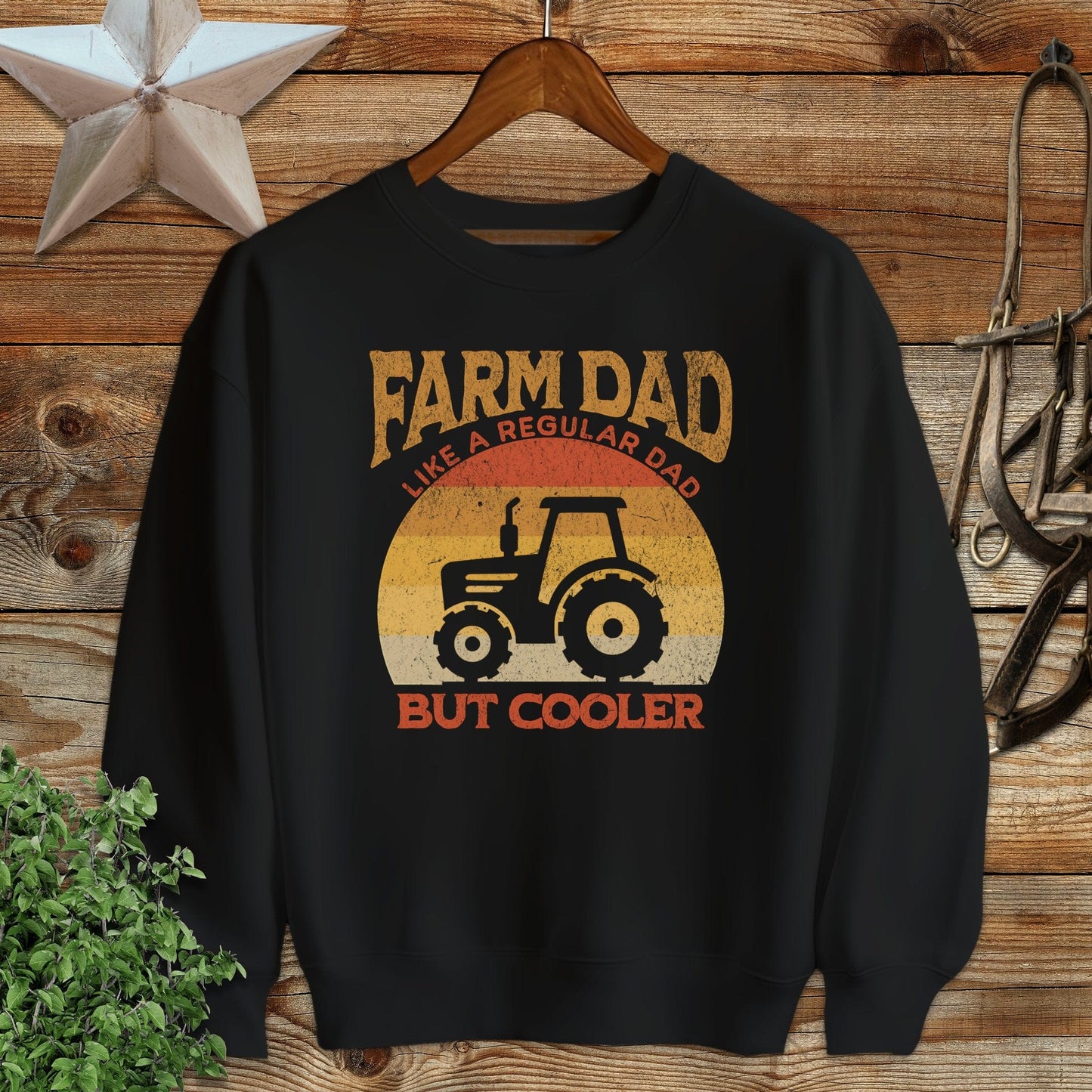 Farm Dad but Cooler Sweatshirt