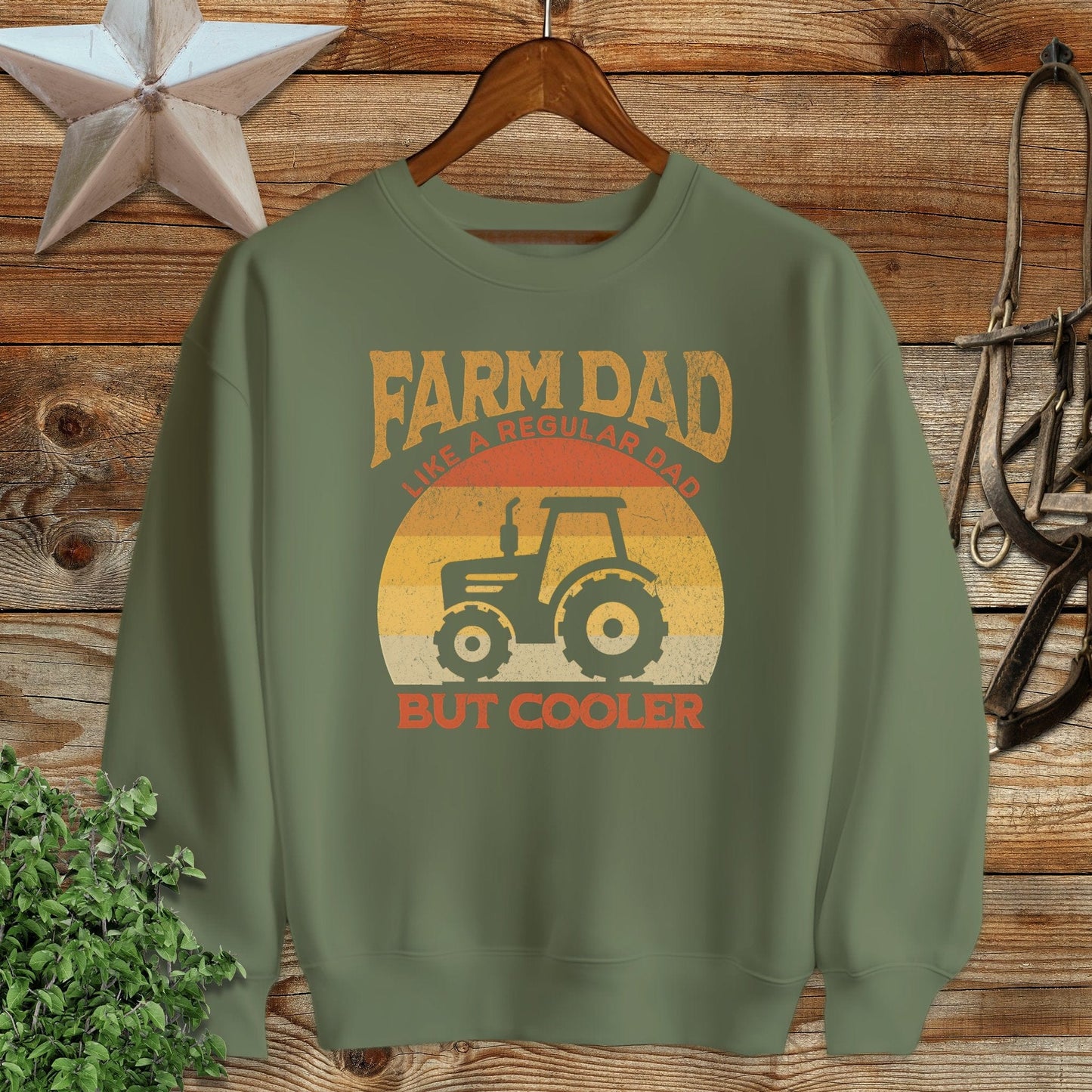 Farm Dad but Cooler Sweatshirt