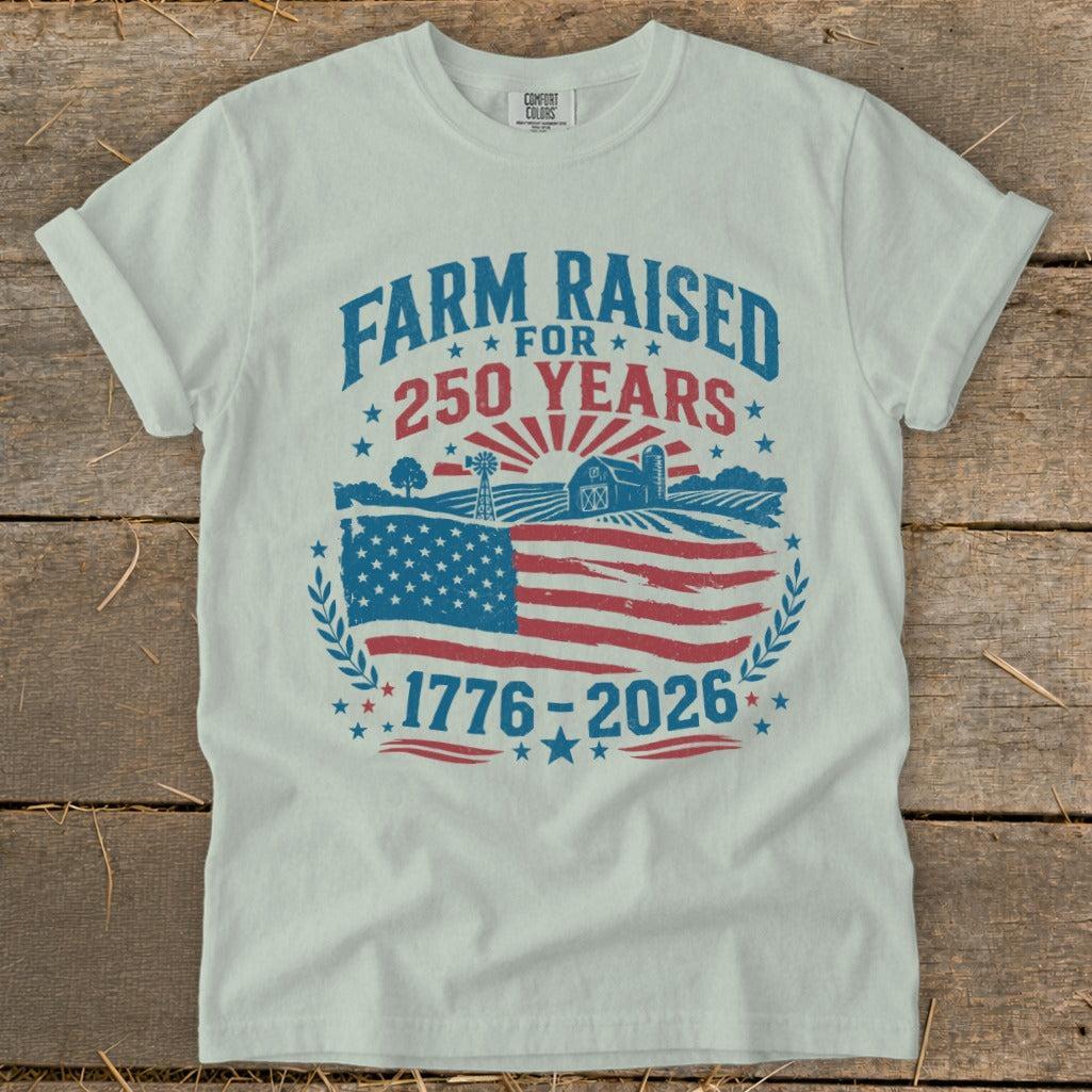 Farm Raised for 250 Years Signature Tee