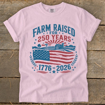 Farm Raised for 250 Years Signature Tee