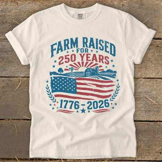 Farm Raised for 250 Years Signature Tee