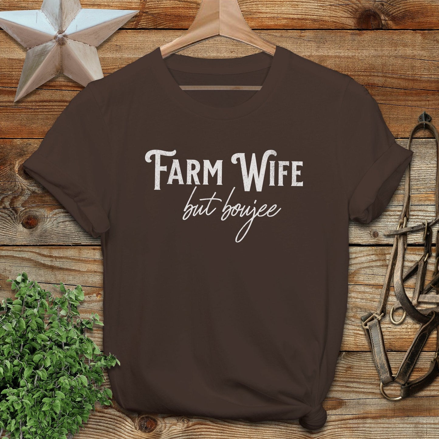 Farm Wife But Boujee T-shirt