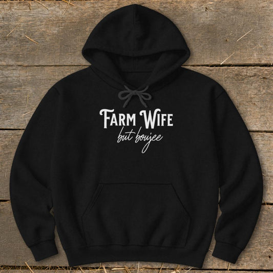 Farm Wife but Boujee Hoodie - Black