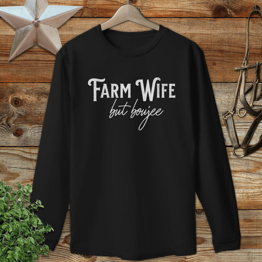 Farm Wife but Boujee Long Sleeve Tee