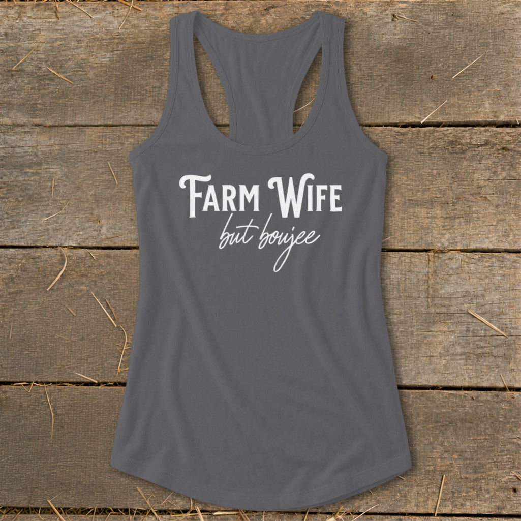 Farm Wife but Boujee Racerback Tank