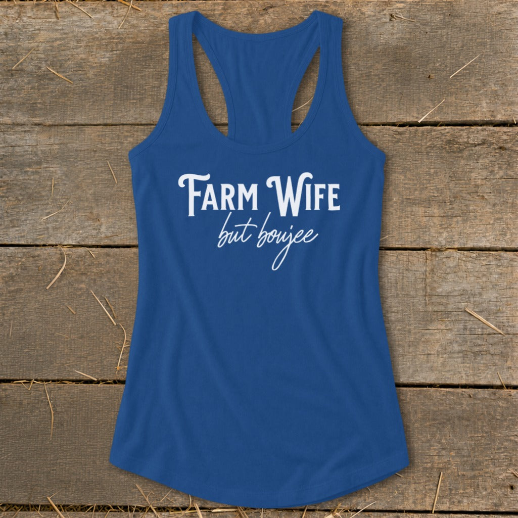 Farm Wife but Boujee Racerback Tank