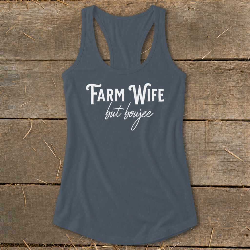 Farm Wife but Boujee Racerback Tank