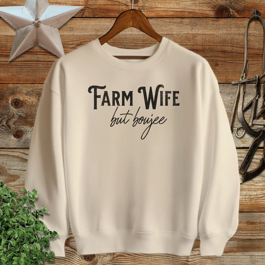 Farm Wife but Boujee Sweatshirt