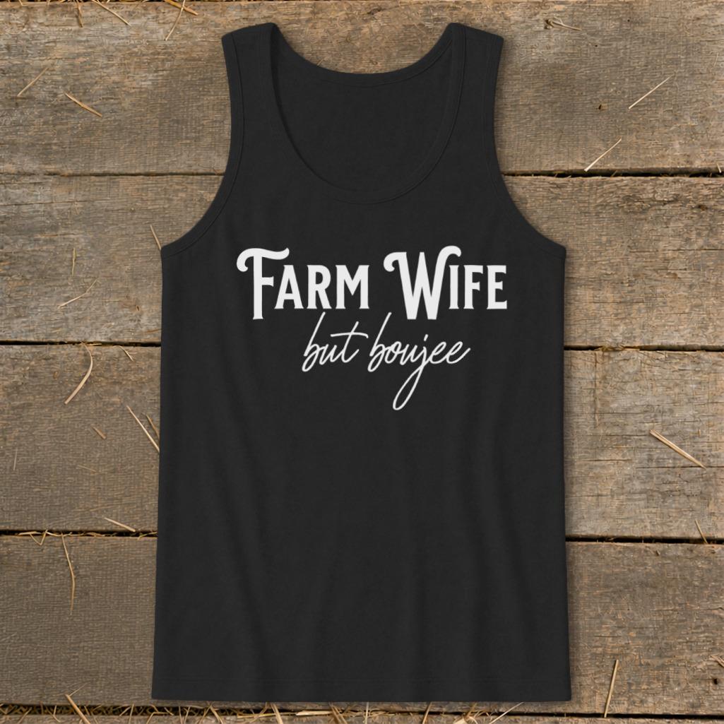 Farm Wife but Boujee Tank Top