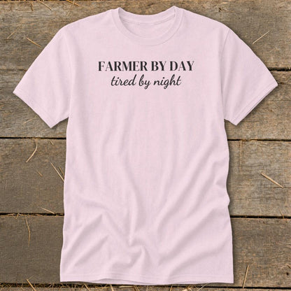 Farmer By Day Tired By Night Classic Tee