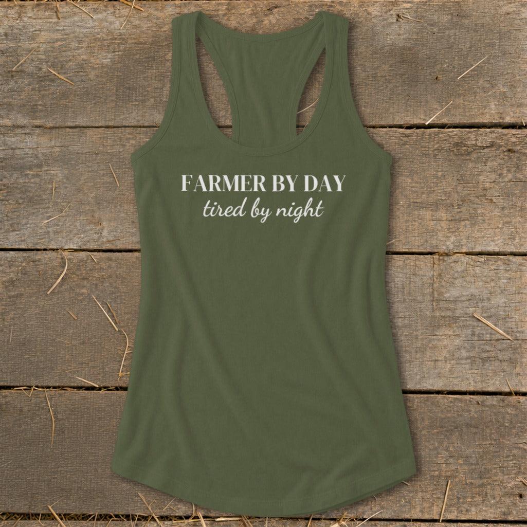 Farmer By Day Tired By Night Racerback Tank