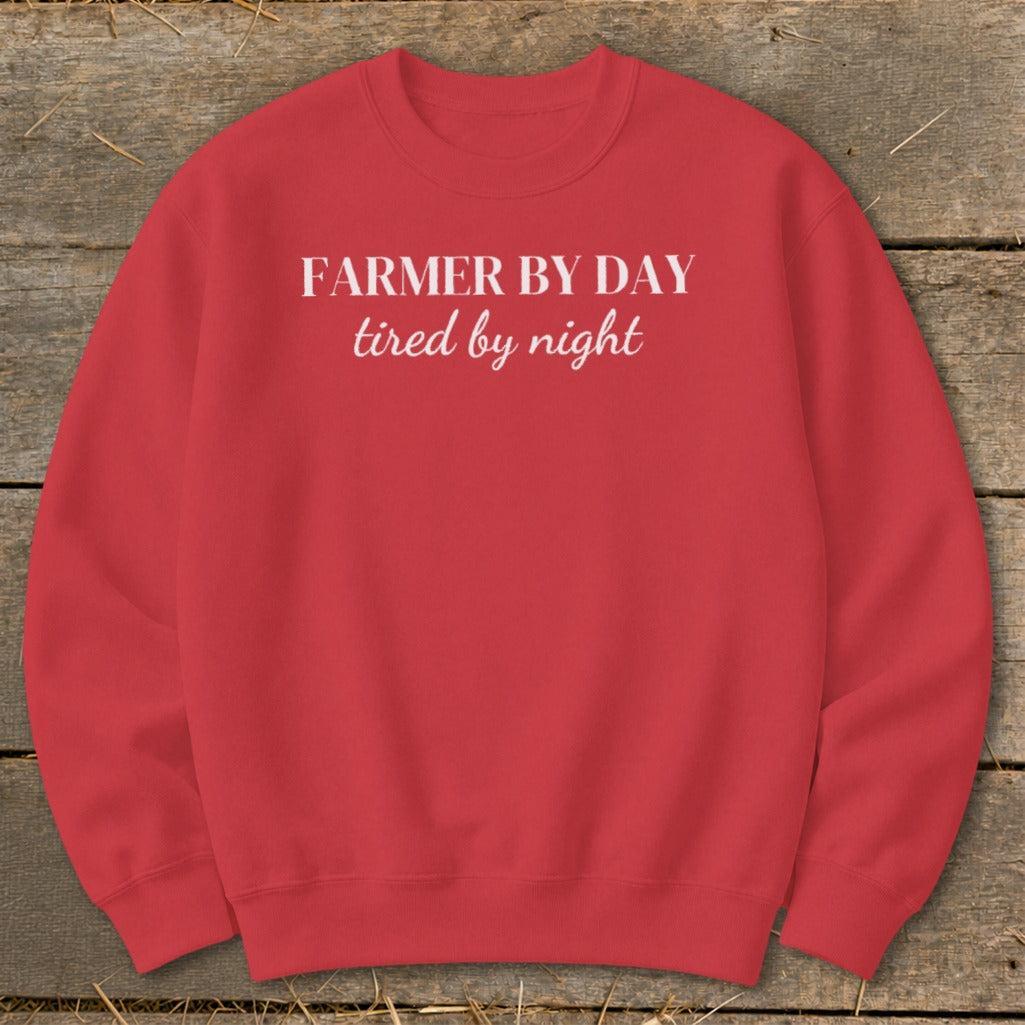 Farmer By Day Tired By Night Sweatshirt