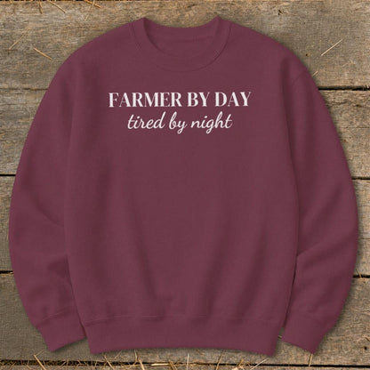 Farmer By Day Tired By Night Sweatshirt