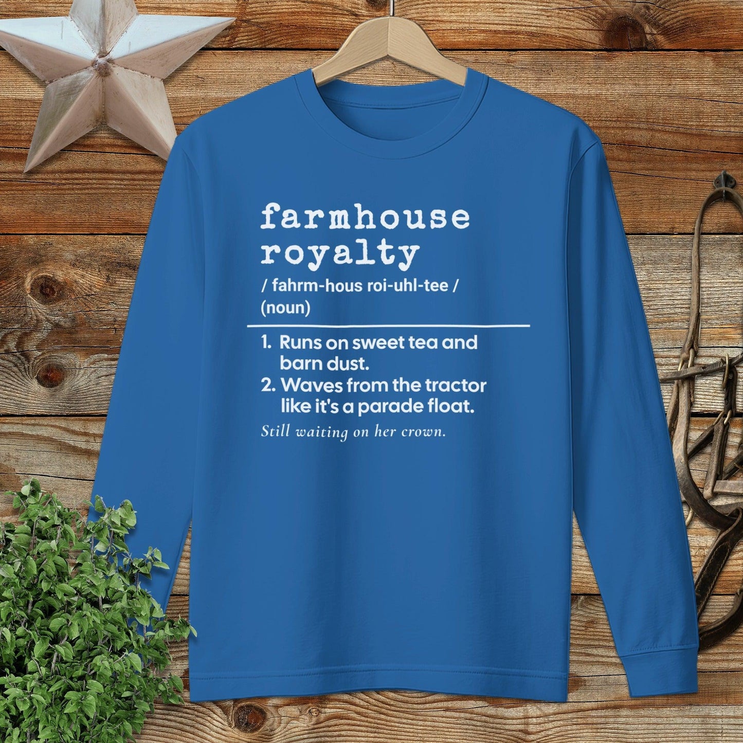 Farmhouse Royalty Definition Long Sleeve Tee