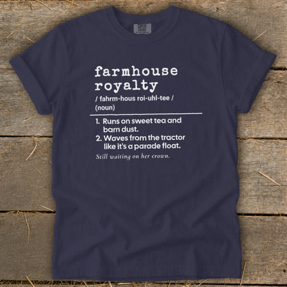 Farmhouse Royalty Definition Signature Tee