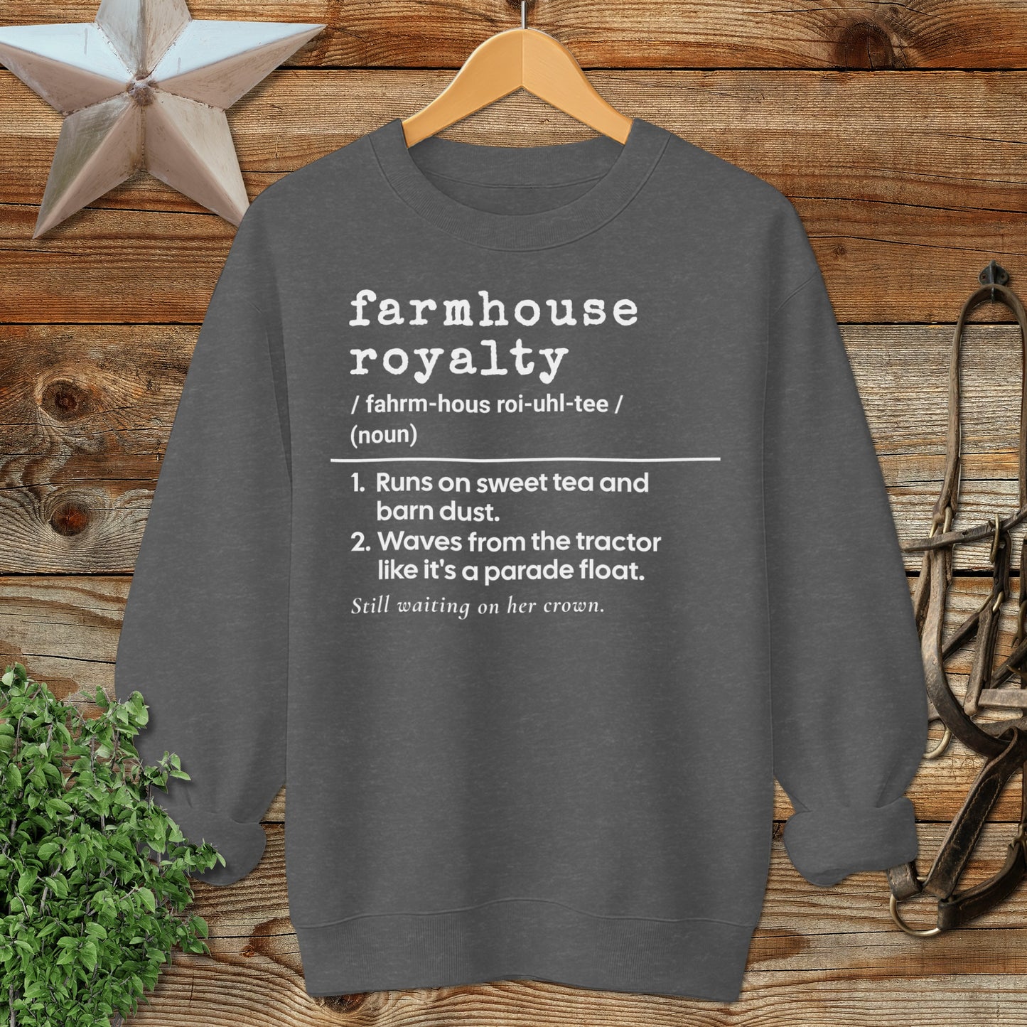 Farmhouse Royalty Definition Sweatshirt