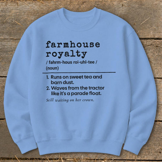 Farmhouse Royalty Definition Sweatshirt - Carolina Blue