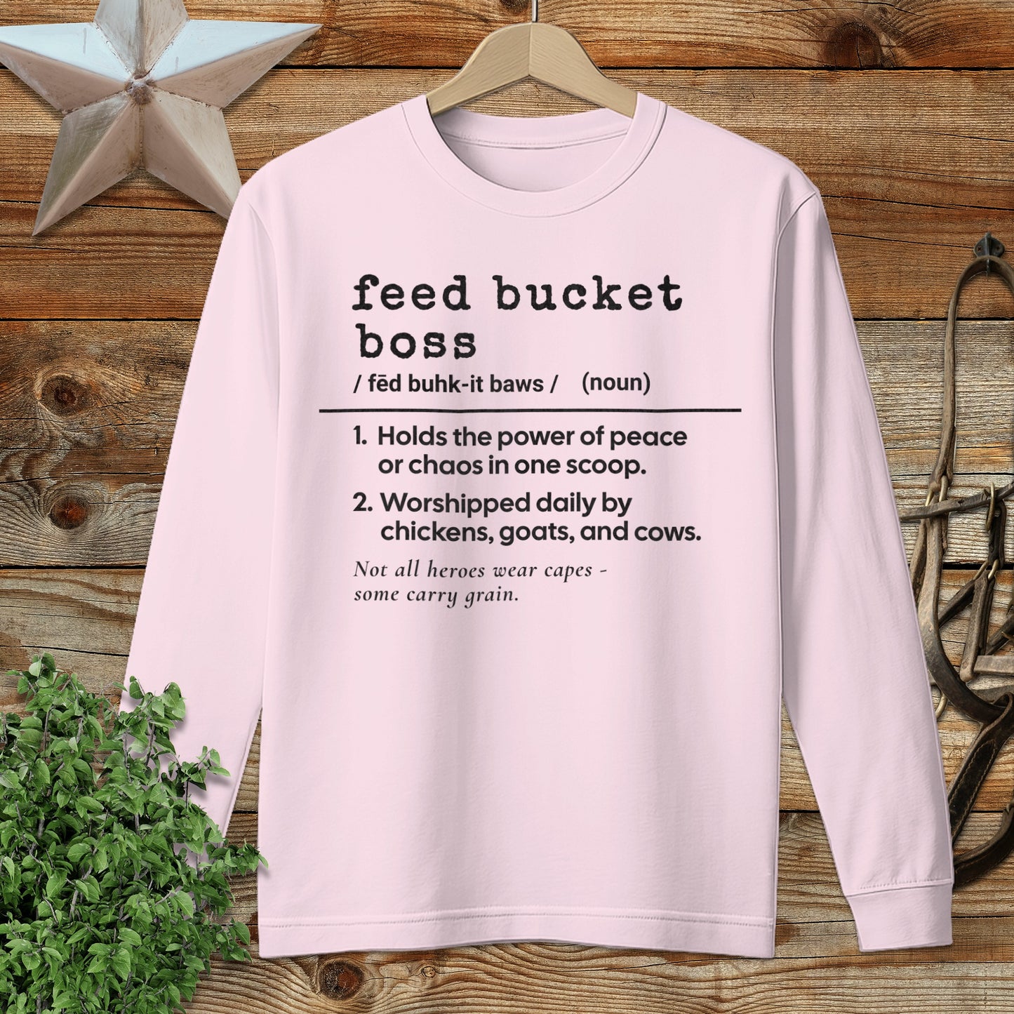 Feed Bucket Boss Definition Long Sleeve Tee