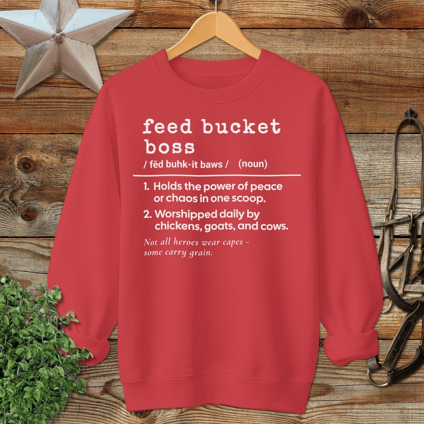Feed Bucket Boss Definition Sweatshirt