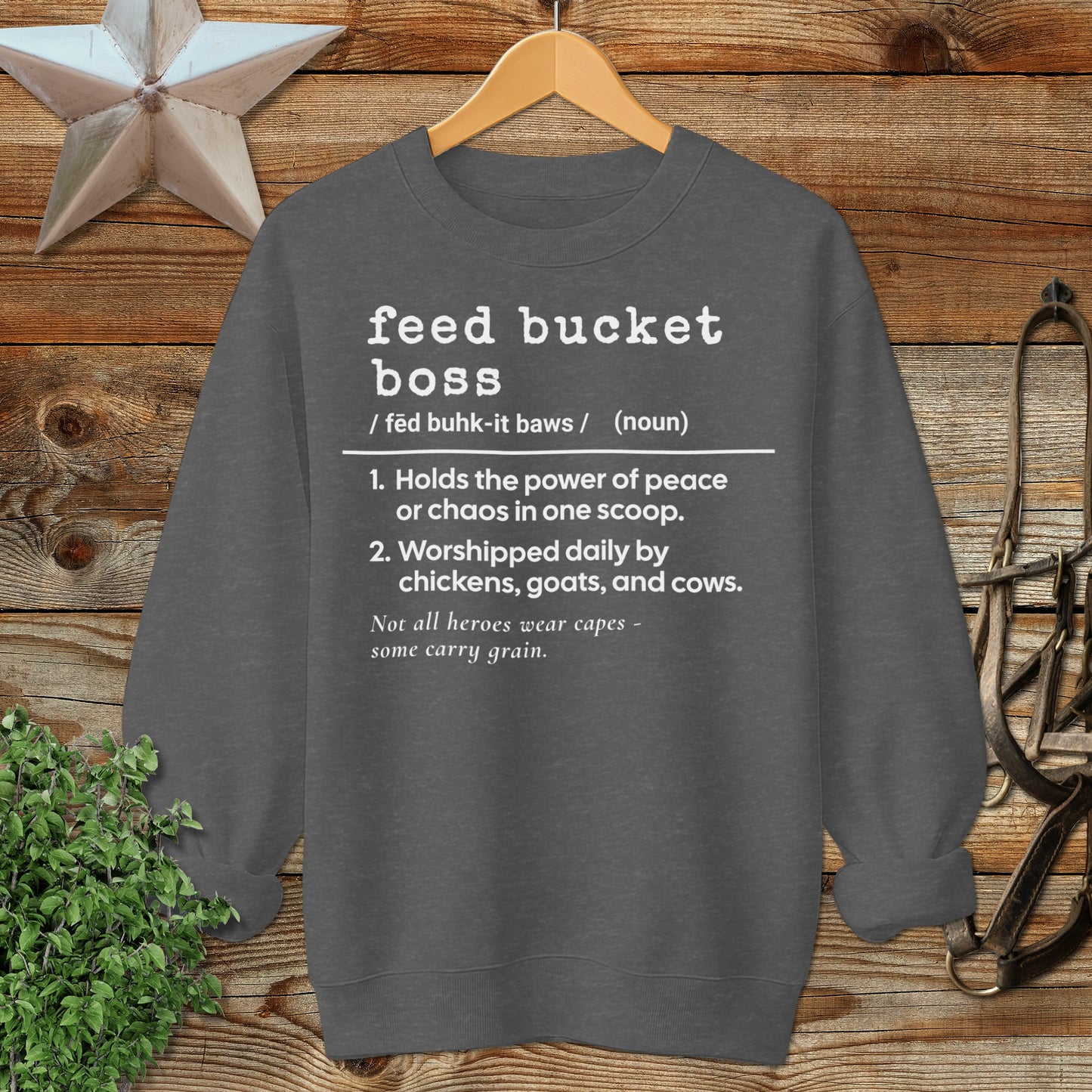 Feed Bucket Boss Definition Sweatshirt