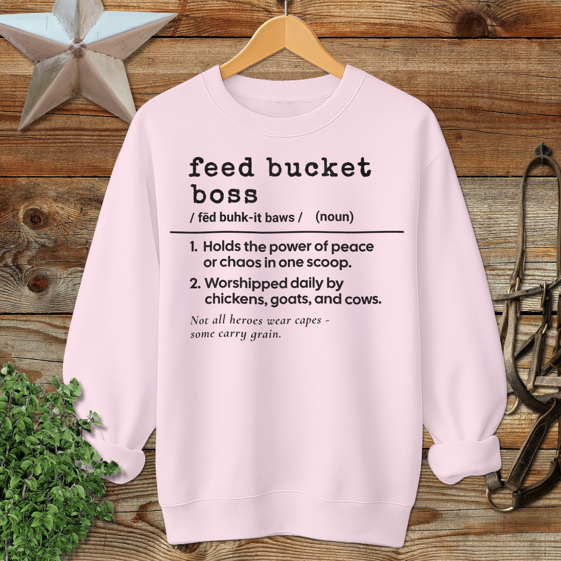 Feed Bucket Boss Definition Sweatshirt