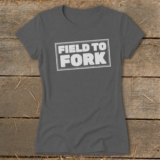 Field To Fork Ladies Tee