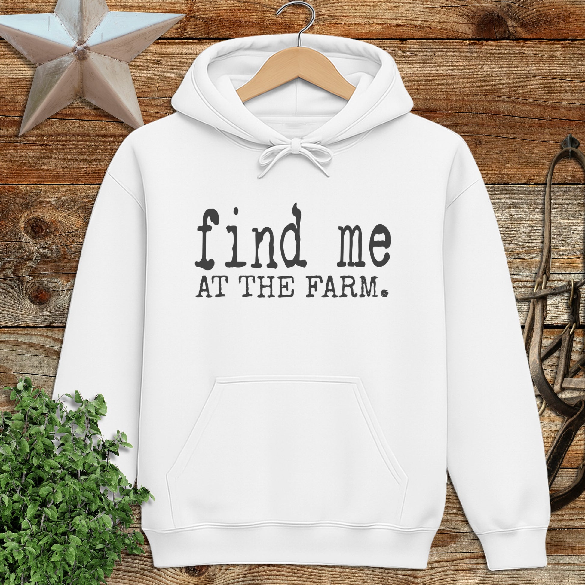 Find Me at the Farm Hoodie