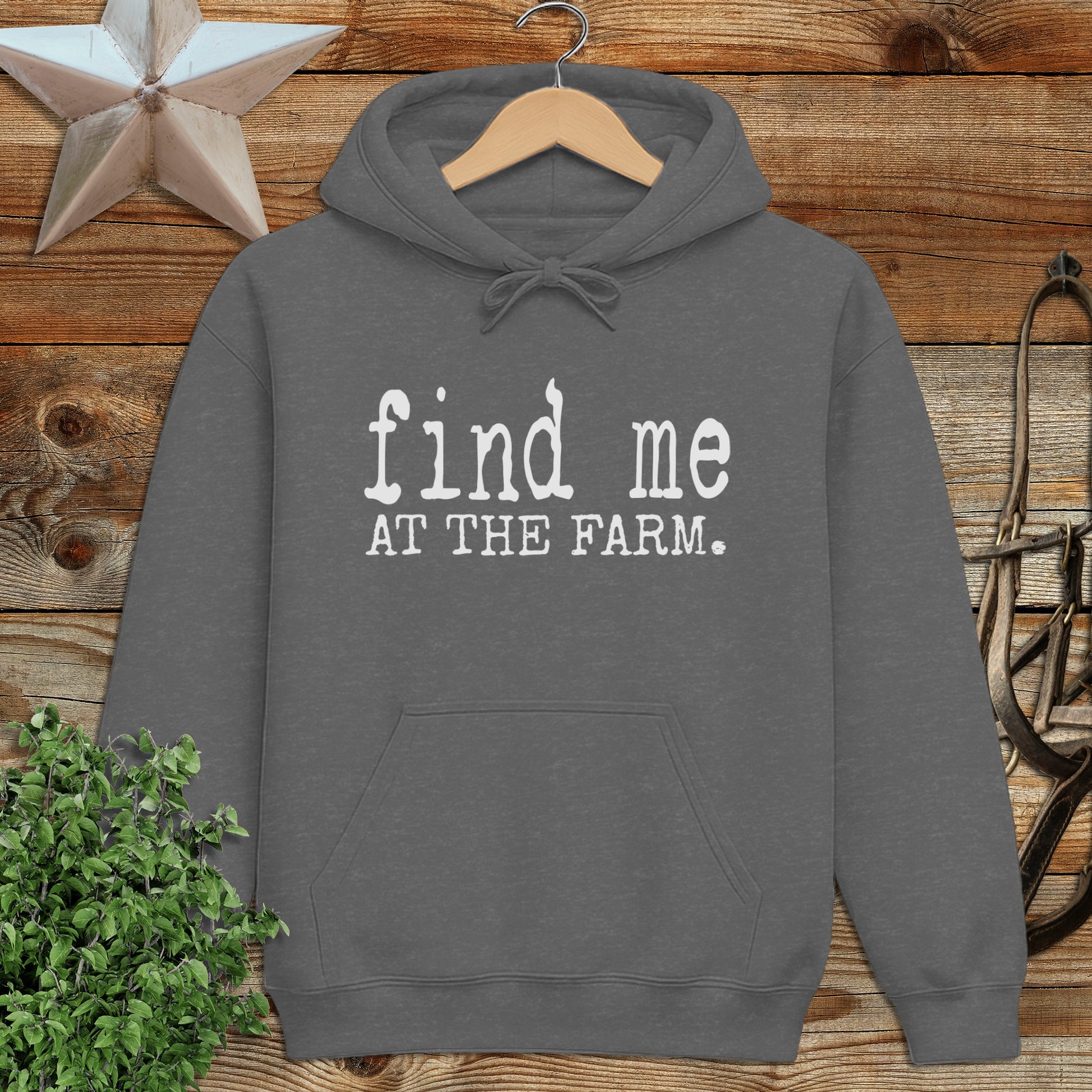 Find Me at the Farm Hoodie