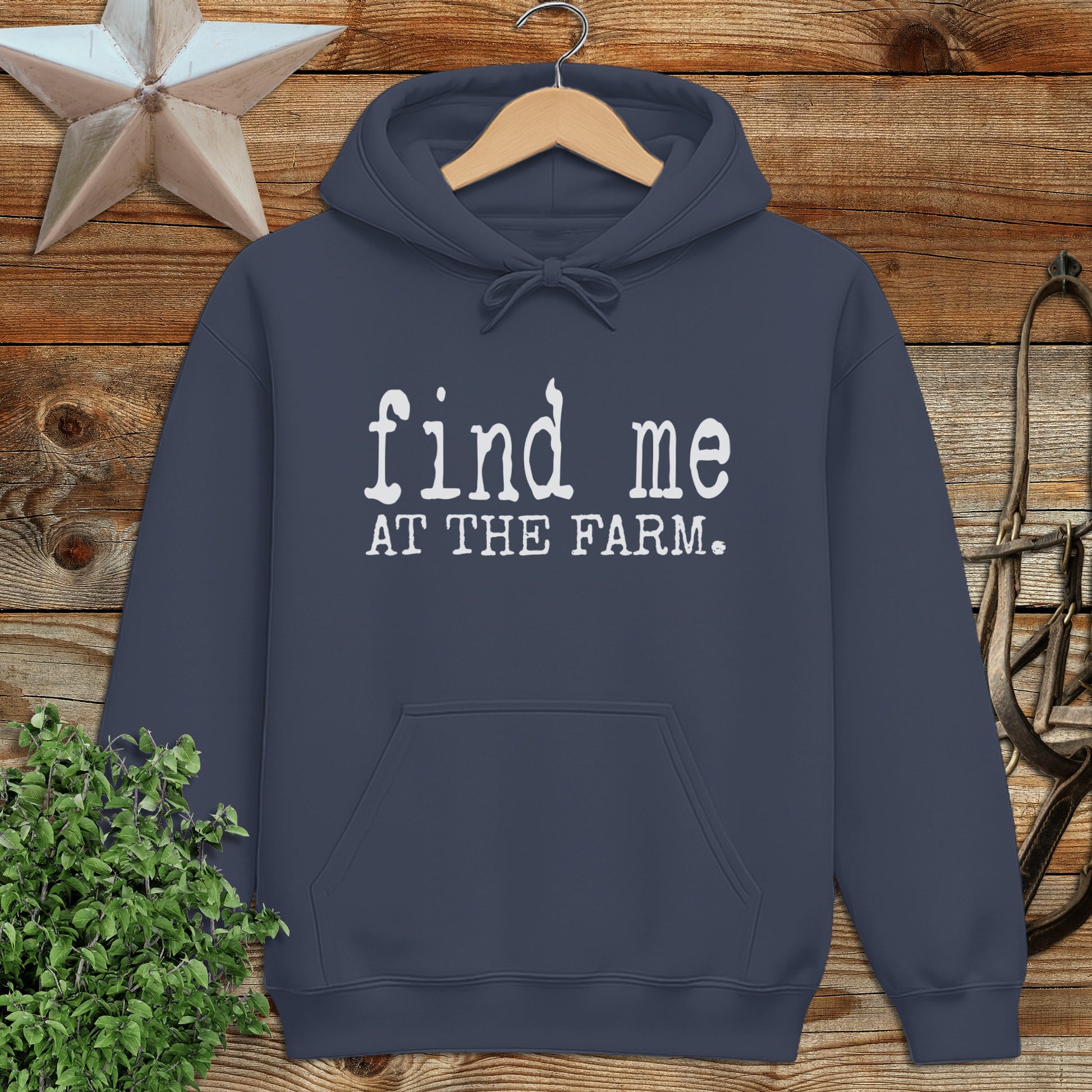 Find Me at the Farm Hoodie