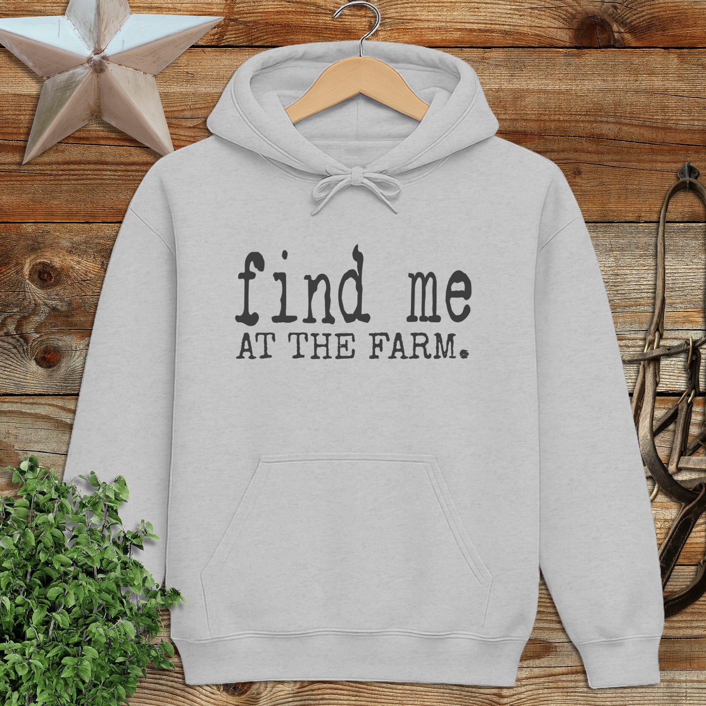 Find Me at the Farm Hoodie