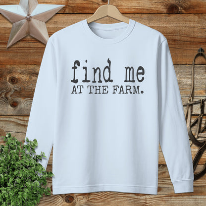 Find Me at the Farm Long Sleeve Tee