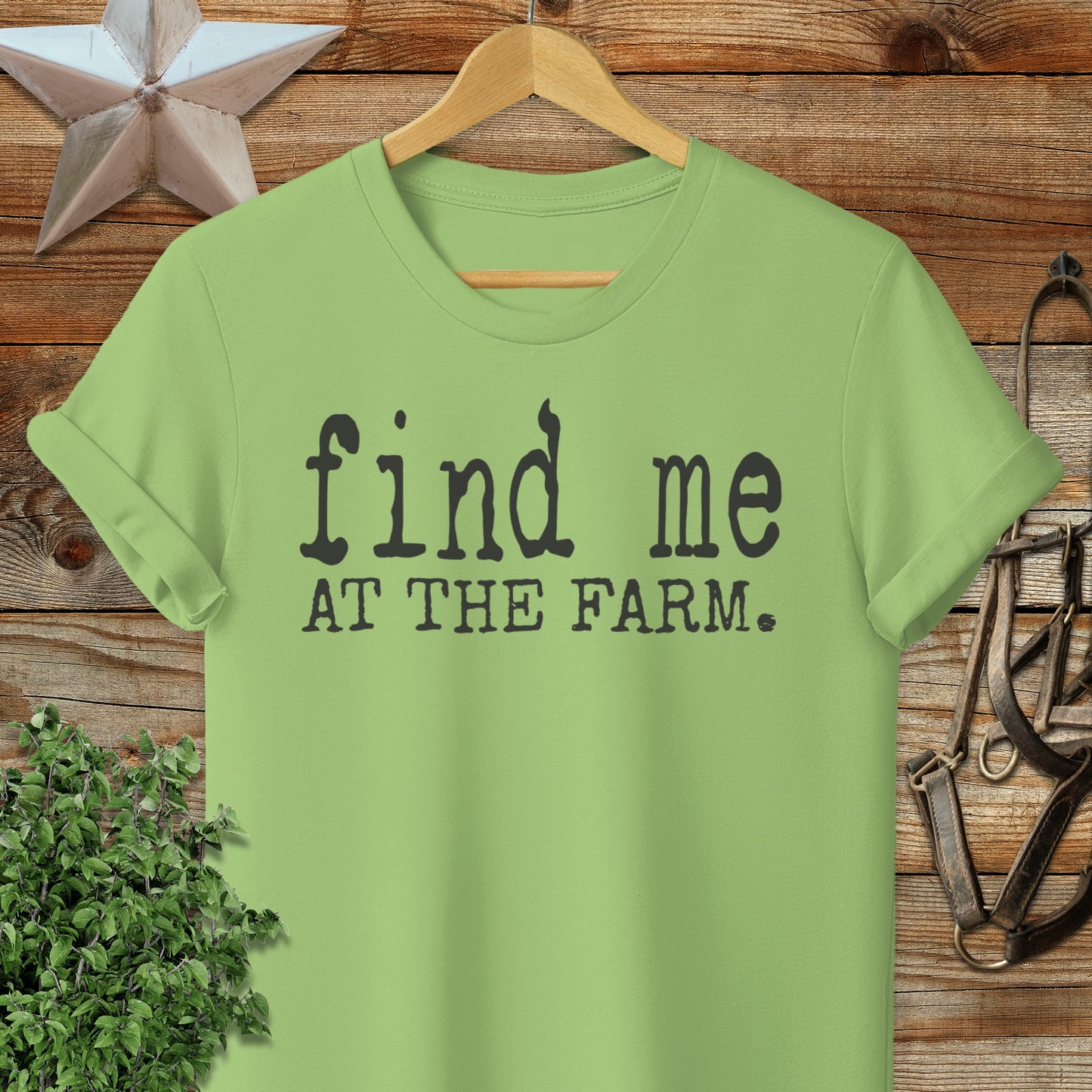 Find Me at the Farm T-shirt