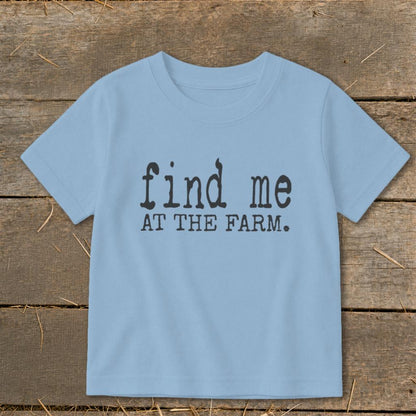 Find Me at the Farm Toddler Tee